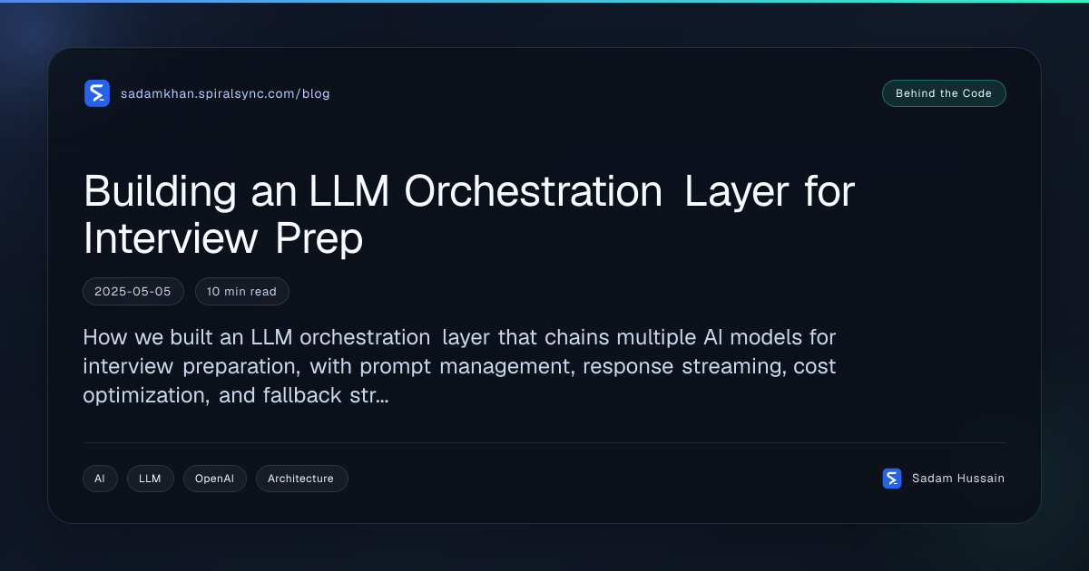 Building an LLM Orchestration Layer for Interview Prep
