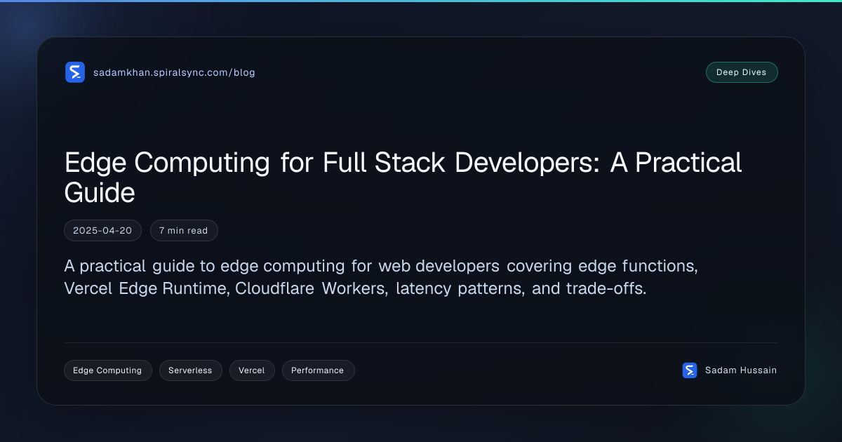 Edge Computing for Full Stack Developers: A Practical Guide