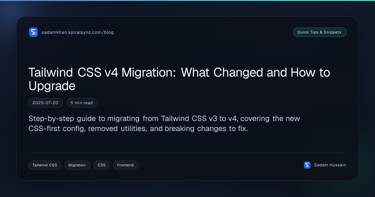 Tailwind CSS v4 Migration: What Changed and How to Upgrade
