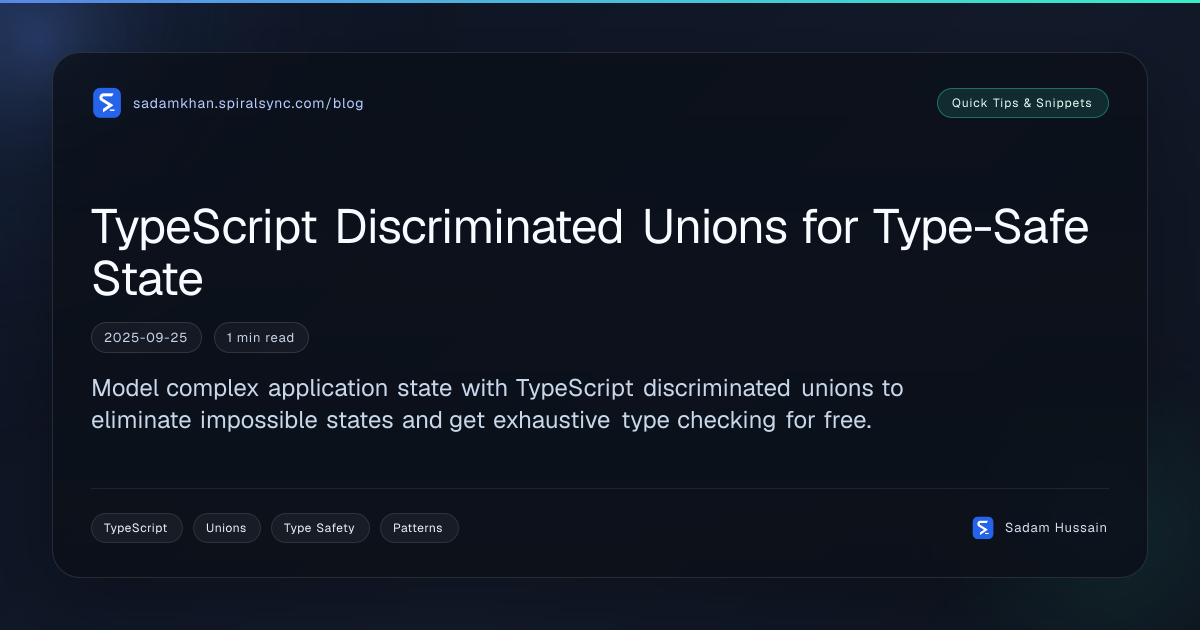 TypeScript Discriminated Unions for Type-Safe State