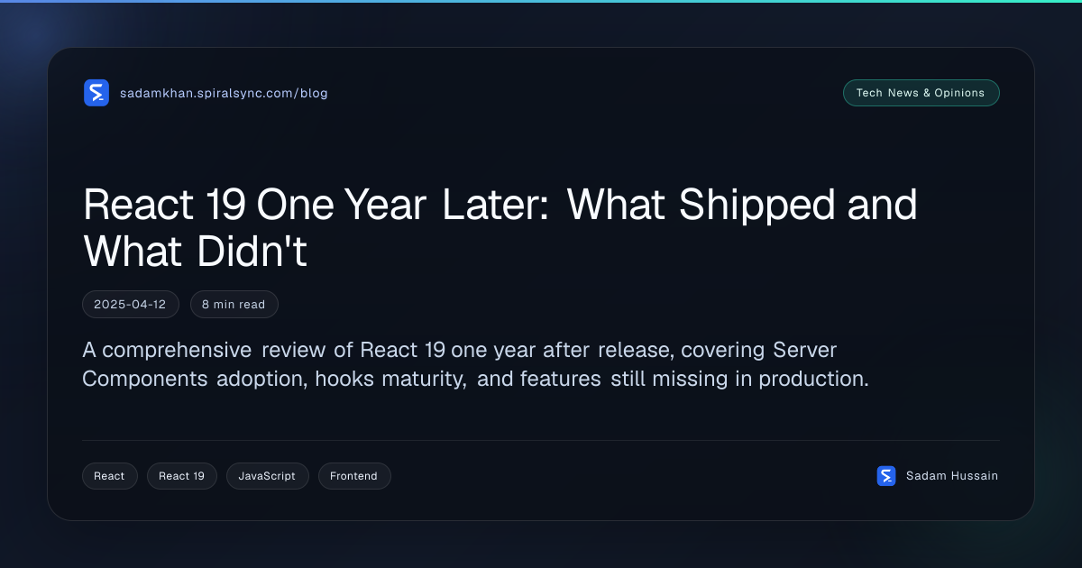 React 19 One Year Later: What Shipped and What Didn't