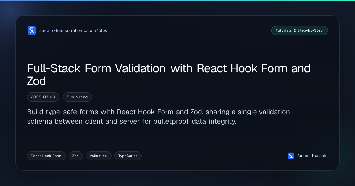 Full-Stack Form Validation with React Hook Form and Zod